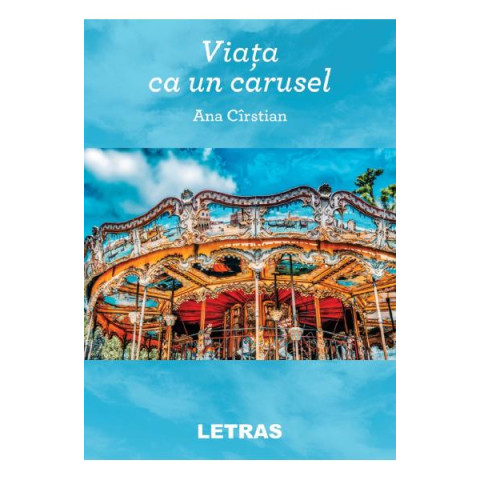 Viața ca un carusel