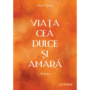 Viața cea dulce și amară