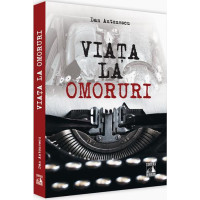 Viața la Omoruri Viața la Omoruri