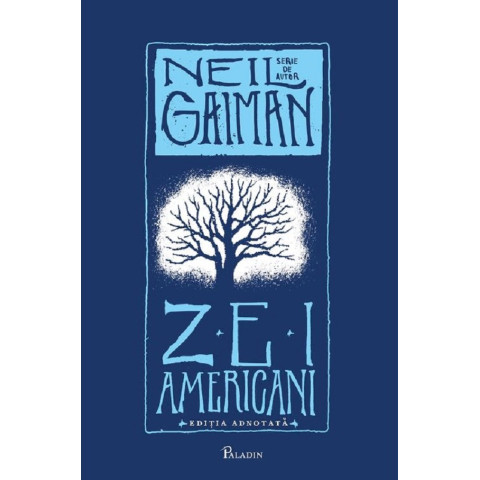 Zei americani. Ediția adnotată