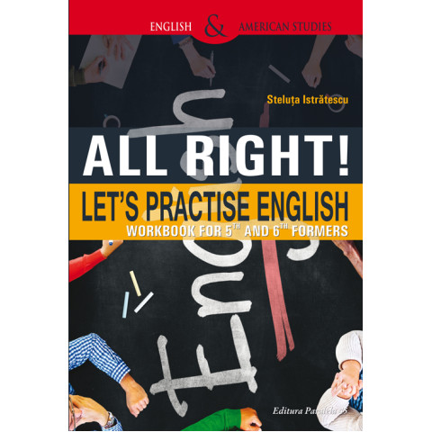 All Right! Let's Practise English. Workbook for 5th and 6th formers