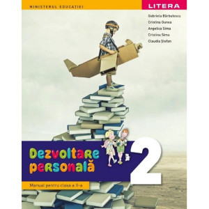 Dezvoltare personală - Clasa 2 - Manual. Angelica Sima , Gabriela Bărbulescu , Cristina Gunea , Cristina Sima , Claudia Ștefan