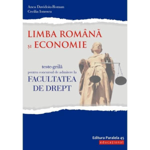 Limba română și Economie.Teste-grilă pentru Facultatea de Drept ed.5