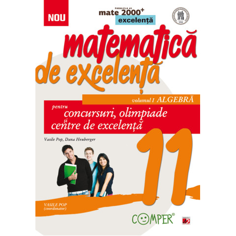 Matematică de Excelență, Clasa XI-a Algebră Concursuri, olimpiade și centre de excelență