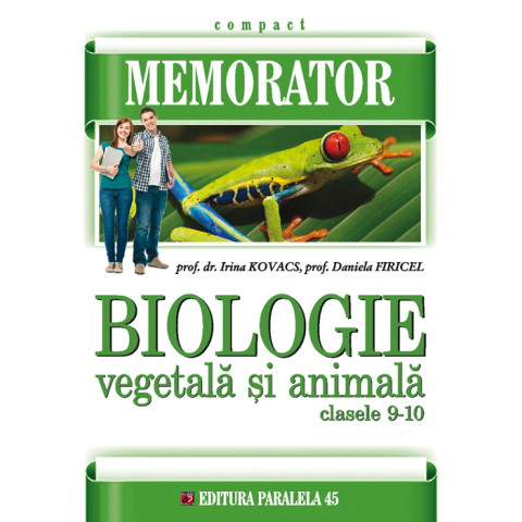 Memorator de biologie vegetală și animală pentru clasele IX-X