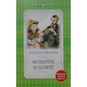 Momente și schite