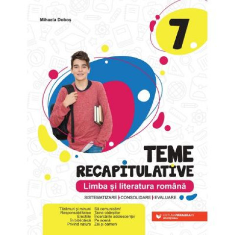 Teme recapitulative. Limba și literatura română. Clasa a VII-a