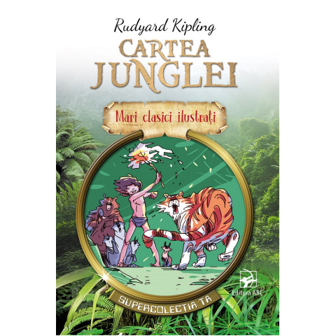 Cartea Junglei. Mari clasici ilustrați