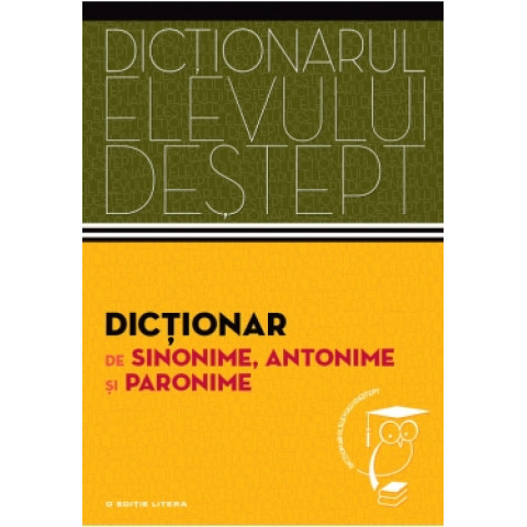 Dicționarul elevului deștept. Dicționar de expresii și locuțiuni românești