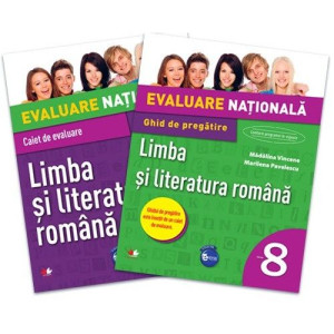 EVALUARE NAȚIONALĂ. Teste de pregătire. Limba și literatura română. Clasa a VIII-a