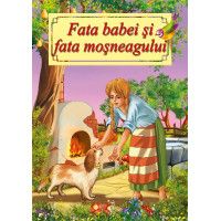 Fata babei și fata moșneagului