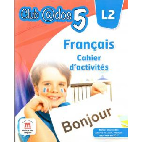 Francais. Cahier d activites. L2 (clasa a V-a)