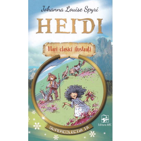 Heidi. Mari clasici ilustrați