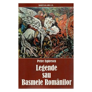 Legende sau basmele românilor 2023