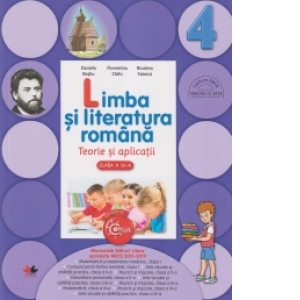 Limba și literatura română. Teorie și aplicații. Clasa a IV-a
