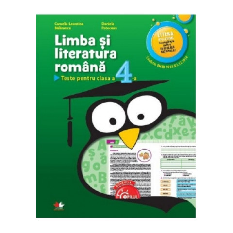 Limba și literatura română. Teste pentru clasa a IV-a