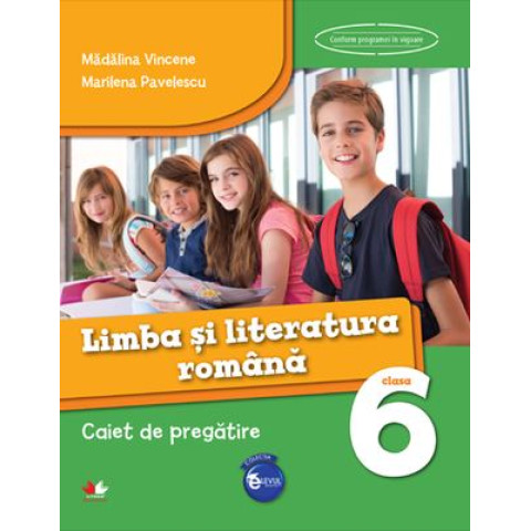 Limba și Literatura Română. Caiet de pregătire. Clasa a VI-a