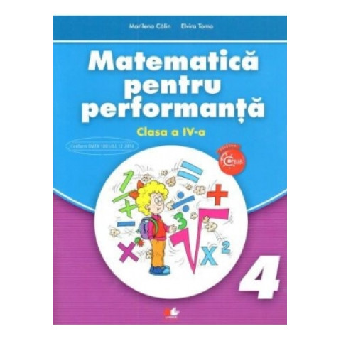 Matematică pentru performanță. Clasa a IV-a