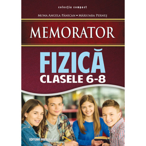 Memorator Fizică - Clasele VI - VIII