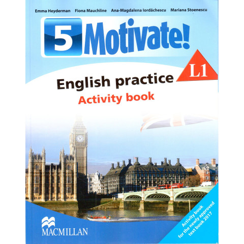 Motivate! English practice. Activity book. L 1 (clasa a V-a)