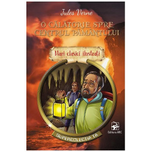 Mari clasici ilustrați. O călătorie spre centrul pământului