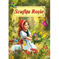 Scufița Roșie. Poveste ilustrată