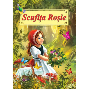 Scufița Roșie. Poveste ilustrată