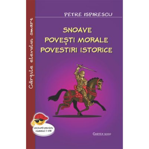 Snoave. Povești morale. Povestiri istorice 2023