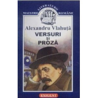 Versuri și proză - Alexandru Vlahuță