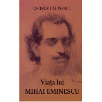 Viața lui Mihai Eminescu