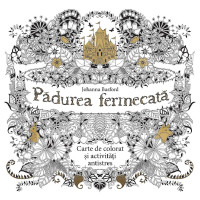 Pădurea Fermecată. Carte de colorat și activități antistres