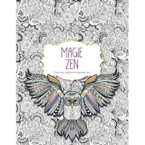 Magie Zen. Carte de colorat cu motive zen