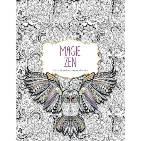 Magie Zen. Carte de colorat cu motive zen