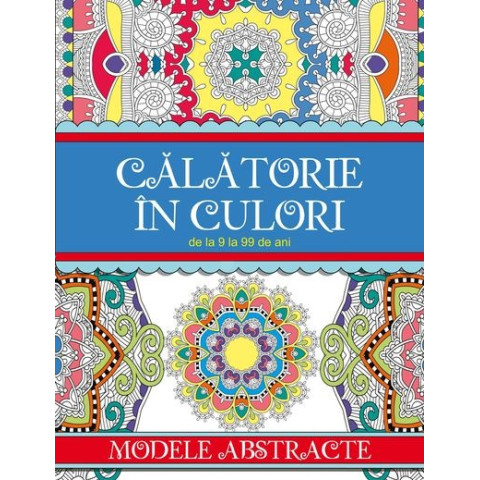 Călătorie în culori. Modele abstracte