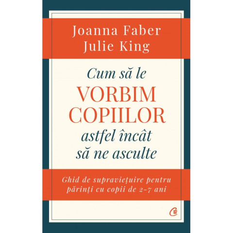 Cum să le vorbim copiilor astfel încât să ne asculte