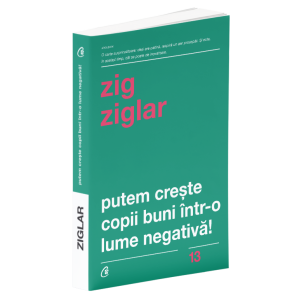 Putem creşte copii buni într-o lume negativă!