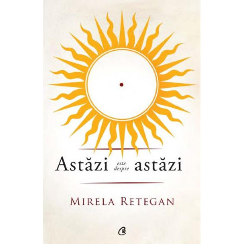 Astăzi este despre astăzi