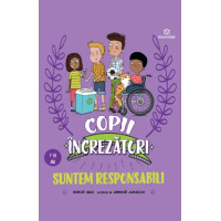 Copii încrezători: Suntem responsabili