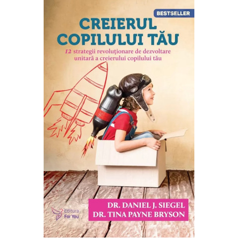 Creierul copilului tău Ed. III