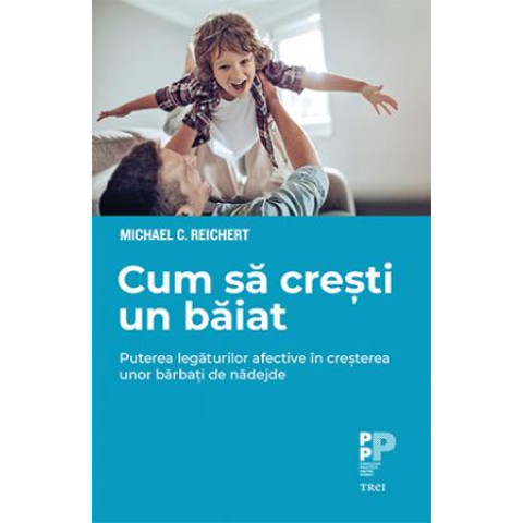 Cum să crești un băiat