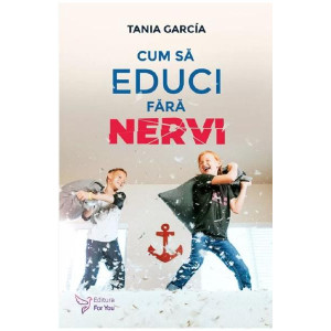 Cum să educi fără nervi