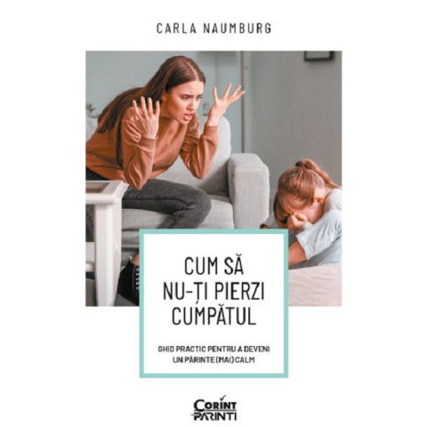 Cum să nu-ți pierzi cumpătul