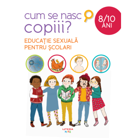 Cum se nasc copiii? Educație sexuală pentru școlari (8-10 ani)