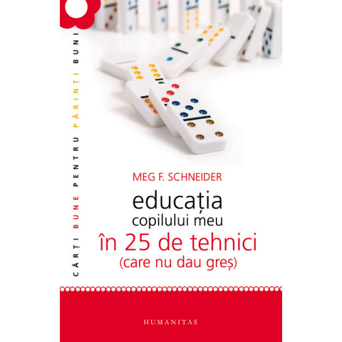 Educația copilului meu în 25 de tehnici