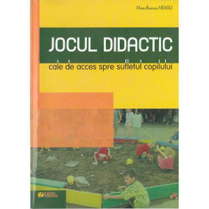 Jocul didactic, cale de acces spre sufletul copilului