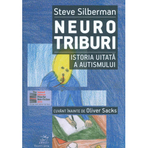 Neurotriburi. Istoria uitată a autismului