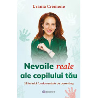 Nevoile reale ale copilului tău