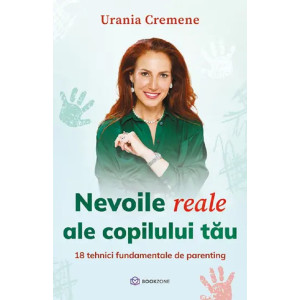 Nevoile reale ale copilului tău