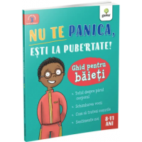 Nu te panica, ești la pubertate! Ghid pentru băieți
