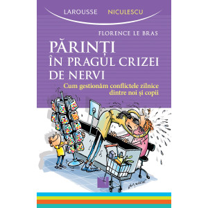 Părinţi în pragul crizei de nervi